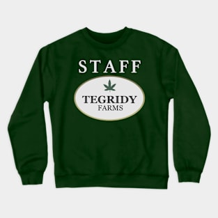 Tegridy Farms Staff Crewneck Sweatshirt